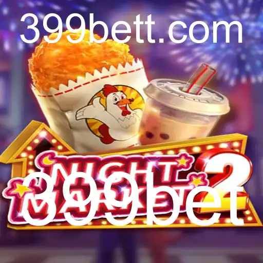Descubra NightMarket2: A Emoção do Jogo com 399bet